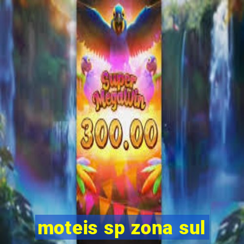 moteis sp zona sul